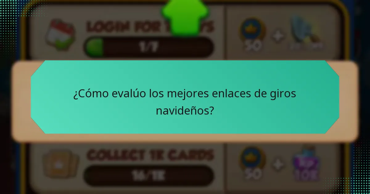 ¿Cómo evalúo los mejores enlaces de giros navideños?