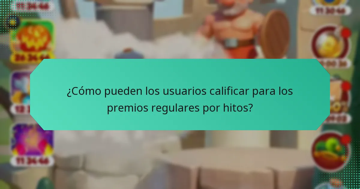 ¿Cómo pueden los usuarios calificar para los premios regulares por hitos?