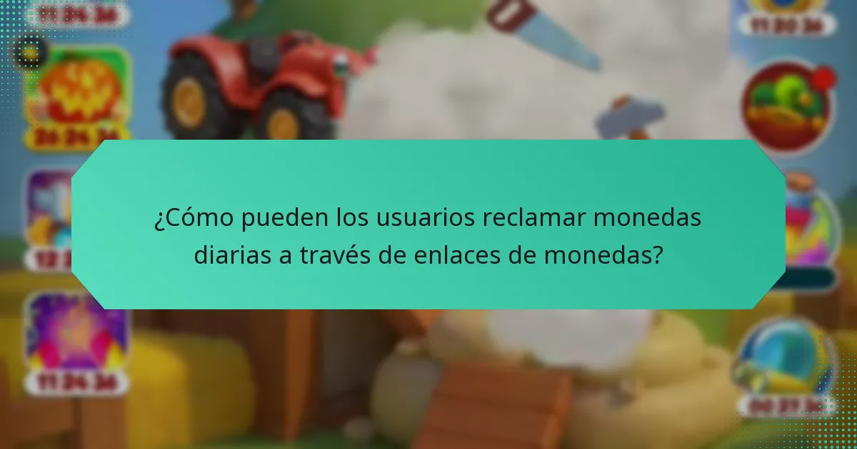 ¿Cómo pueden los usuarios reclamar monedas diarias a través de enlaces de monedas?