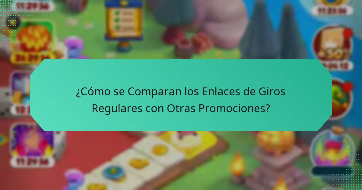 ¿Cómo se Comparan los Enlaces de Giros Regulares con Otras Promociones?