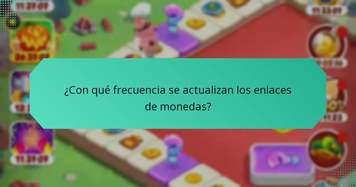 ¿Con qué frecuencia se actualizan los enlaces de monedas?
