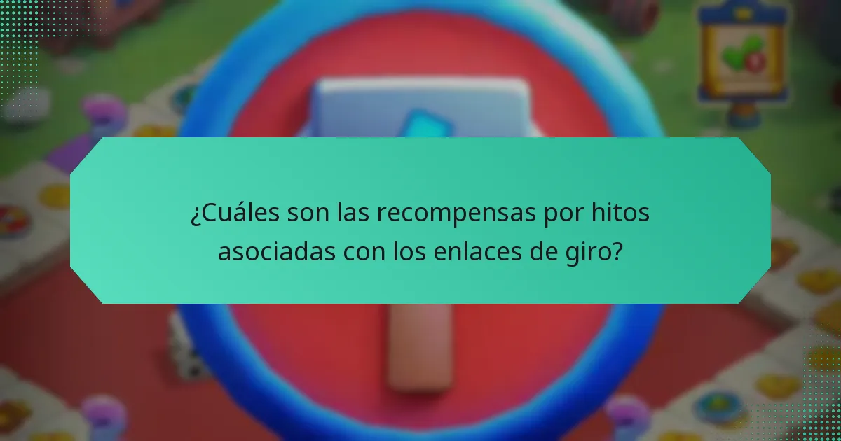 ¿Cuáles son las recompensas por hitos asociadas con los enlaces de giro?
