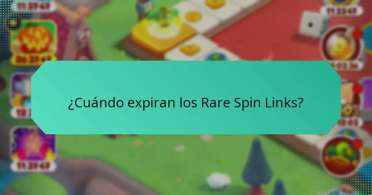 ¿Cuándo expiran los Rare Spin Links?