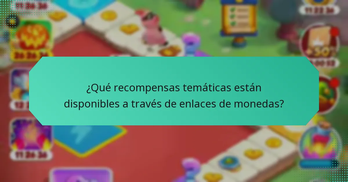 ¿Qué recompensas temáticas están disponibles a través de enlaces de monedas?